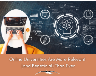 Online Universities are More Relevant (and Beneficial) Than Ever